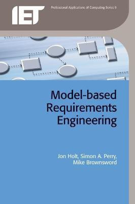 Model-Based Requirements Engineering(English, Paperback, Holt Jon)