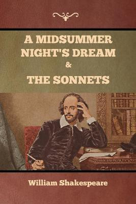 A Midsummer Night's Dream and The Sonnets(English, Paperback, Shakespeare William)