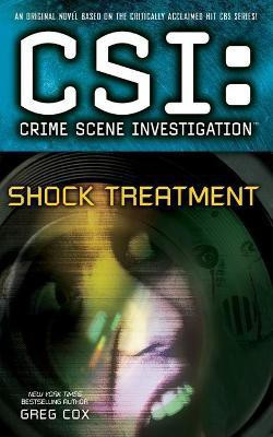 CSI: Crime Scene Investigation: Shock Treatment(English, Paperback, Cox Greg)