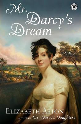 Mr. Darcys Dream(English, Paperback, Aston Elizabeth)
