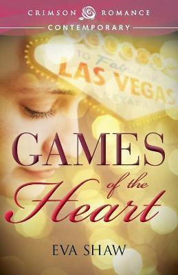 Games of the Heart(English, Paperback, Shaw Eva)
