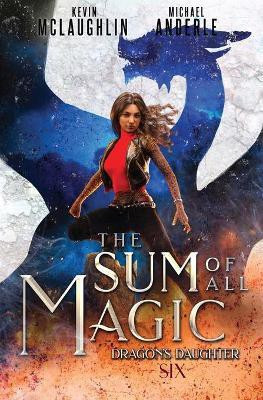 The Sum of All Magic(English, Paperback, McLaughlin Kevin)