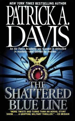 The Shattered Blue Line(English, Paperback, Davis Patrick A.)