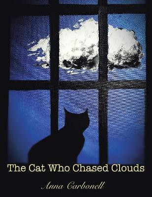 The Cat Who Chased Clouds(English, Paperback, Carbonell Anna)
