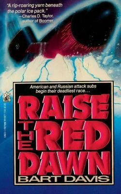 Raise the Red Dawn(English, Paperback, Davis Bart)