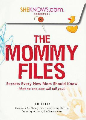 SheKnows.com Presents - The Mommy Files(English, Paperback, Klein Jen)