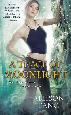 A Trace of Moonlight(English, Paperback, Pang Allison)