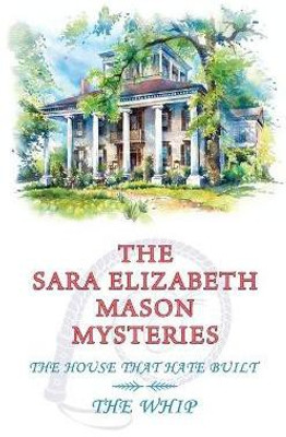 The Sara Elizabeth Mason Mysteries, Volume 2(English, Paperback, Mason Sara Elizabeth)