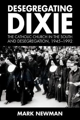 Desegregating Dixie(English, Hardcover, Newman Mark)