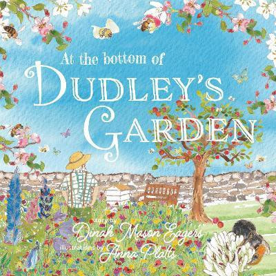At the Bottom of Dudley's Garden(English, Paperback, Eagers Dinah Mason)