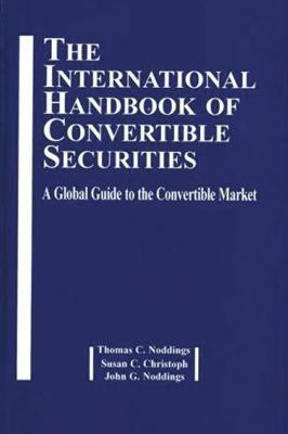 Int' Handbook of Convertible Securities(English, Hardcover, Noddings Thomas C M.B.A.)