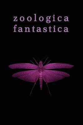 Zoologica Fantastica(English, Paperback, Mason Elmer Brown)