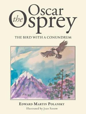 Oscar the Osprey(English, Paperback, Polansky Edward Martin)