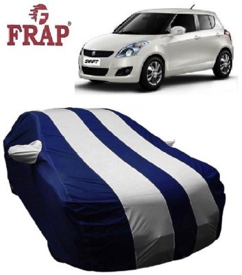 Frap Car Cover For Maruti Swift (With Mirror Pockets)(White, Blue, For 2005, 2006, 2007, 2008, 2009, 2010, 2011, 2012, 2013 Models)