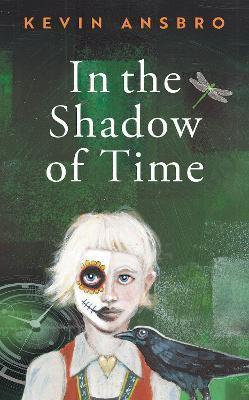 In the Shadow of Time(English, Paperback, Ansbro Kevin)