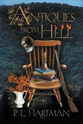 Antiques From Hell(English, Paperback, Hartman P L)