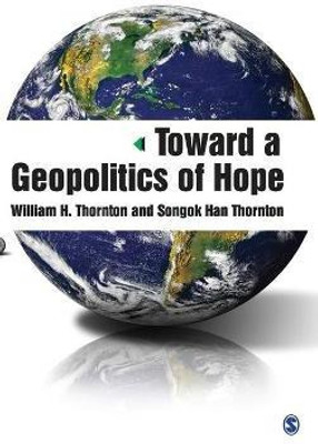 Toward a Geopolitics of Hope(English, Hardcover, Thornton William H)