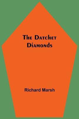 The Datchet Diamonds(English, Paperback, Marsh Richard)