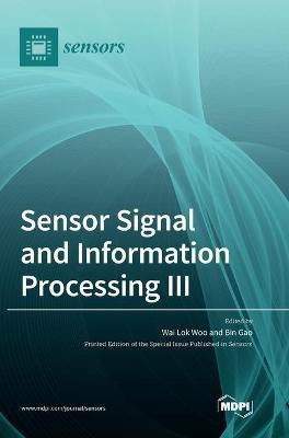 Sensor Signal and Information Processing III(English, Hardcover, unknown)
