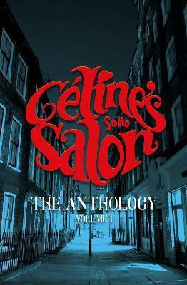 Celine's Salon - The Anthology Volume 1(English, Paperback, unknown)
