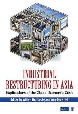 Industrial Restructuring in Asia  - Implications of the Global Economic Crises 2 Edition(English, Hardcover, unknown)