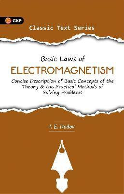 Basic Laws of Electromagnetism 2 Edition(English, Paperback, Irodov I.E.)