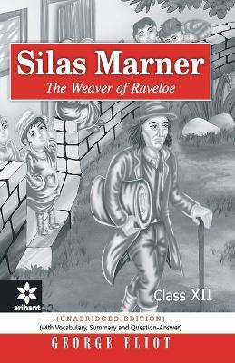 Silas Marner - The Weaver of Raveloe(English, Paperback, Eliot George)