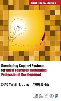 Developing Support Systems for Rural Teachers' Continuing Professional Development(English, Hardcover, unknown)