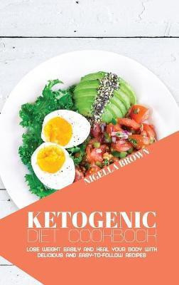 Ketogenic Diet Cookbook(English, Hardcover, Brown Nigella)