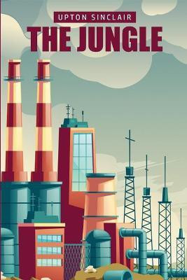 The Jungle(English, Paperback, Sinclair Upton)