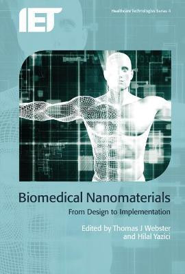Biomedical Nanomaterials  - From design to implementation 1st Edition(English, Hardcover, unknown)