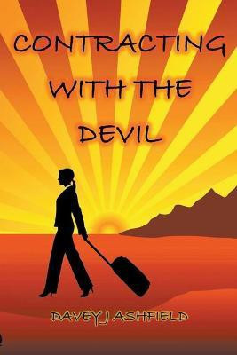 Contracting with the Devil(English, Paperback, Ashfield Davey J)