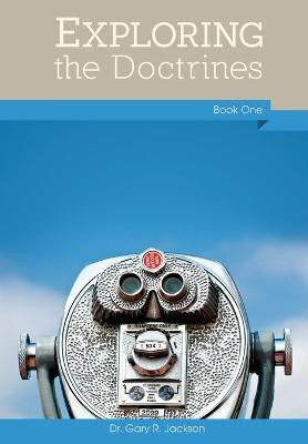 Exploring the Doctrines, Book One(English, Paperback, Jackson Gary R)