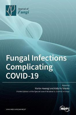 Fungal Infections Complicating COVID-19(English, Hardcover, unknown)