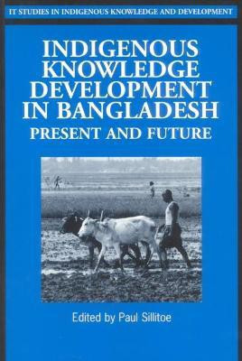 Indigenous Knowledge Development in Bangladesh(English, Paperback, Sillitoe Paul)