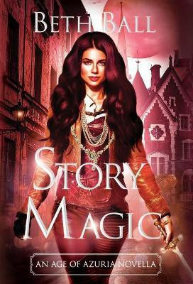 Story Magic(English, Hardcover, Ball Beth)
