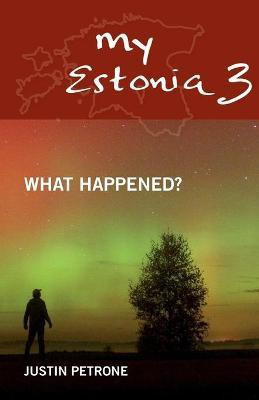 My Estonia 3(English, Paperback, Petrone Justin)