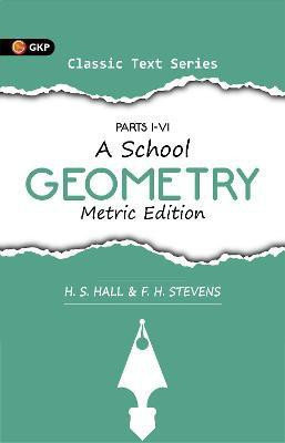 A School Geometry 2 Edition(English, Paperback, Hall H.S.)