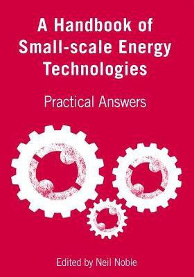 A Handbook of Small-scale Energy Technologies(English, Hardcover, unknown)