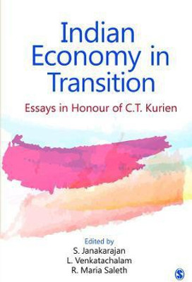 Indian Economy in Transition  - Essays in Honour of C. T. Kurien(English, Hardcover, unknown)