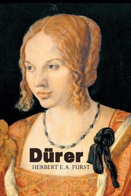 Durer(English, Paperback, Furst Herbert E a)