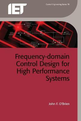 Frequency-Domain Control Design for High-Performance Systems(English, Hardcover, O'Brien John)