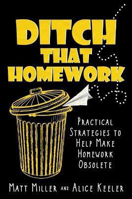 Ditch That Homework(English, Paperback, Miller Matt Managing Entertainment Editor Dr, PhD)