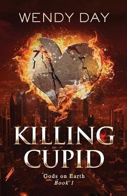 Killing Cupid(English, Paperback, Day Wendy)