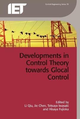 Developments in Control Theory Towards Glocal Control(English, Hardcover, unknown)