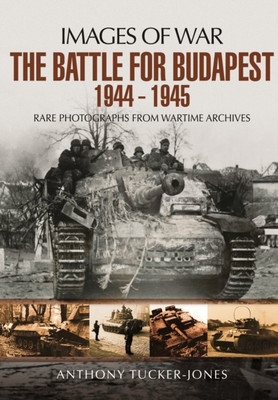 Battle for Budapest 1944 - 1945(English, Paperback, Tucker-Jones Anthony)