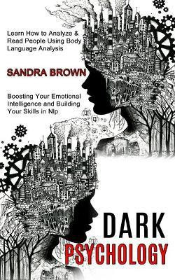 Dark Psychology(English, Paperback, Brown Sandra)