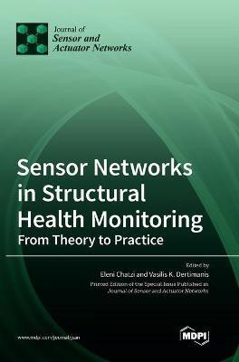 Sensor Networks in Structural Health Monitoring(English, Hardcover, unknown)