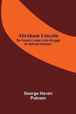 Abraham Lincoln(English, Paperback, Haven Putnam George)