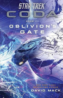 Star Trek: Coda: Book 3: Oblivion's Gate(English, Paperback, Mack David)
